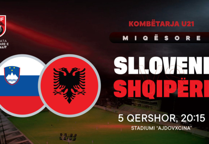 Zyrtare për U-21, miqësorja me Slloveninë luhet më 5 qershor